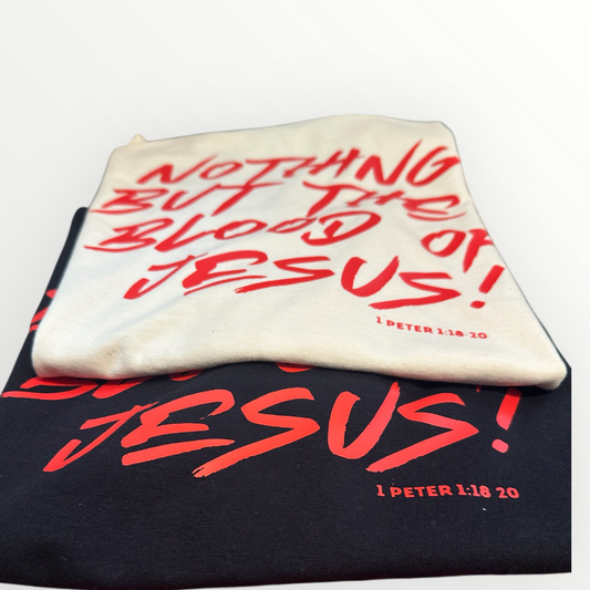 Nothing but the blood of Jesus