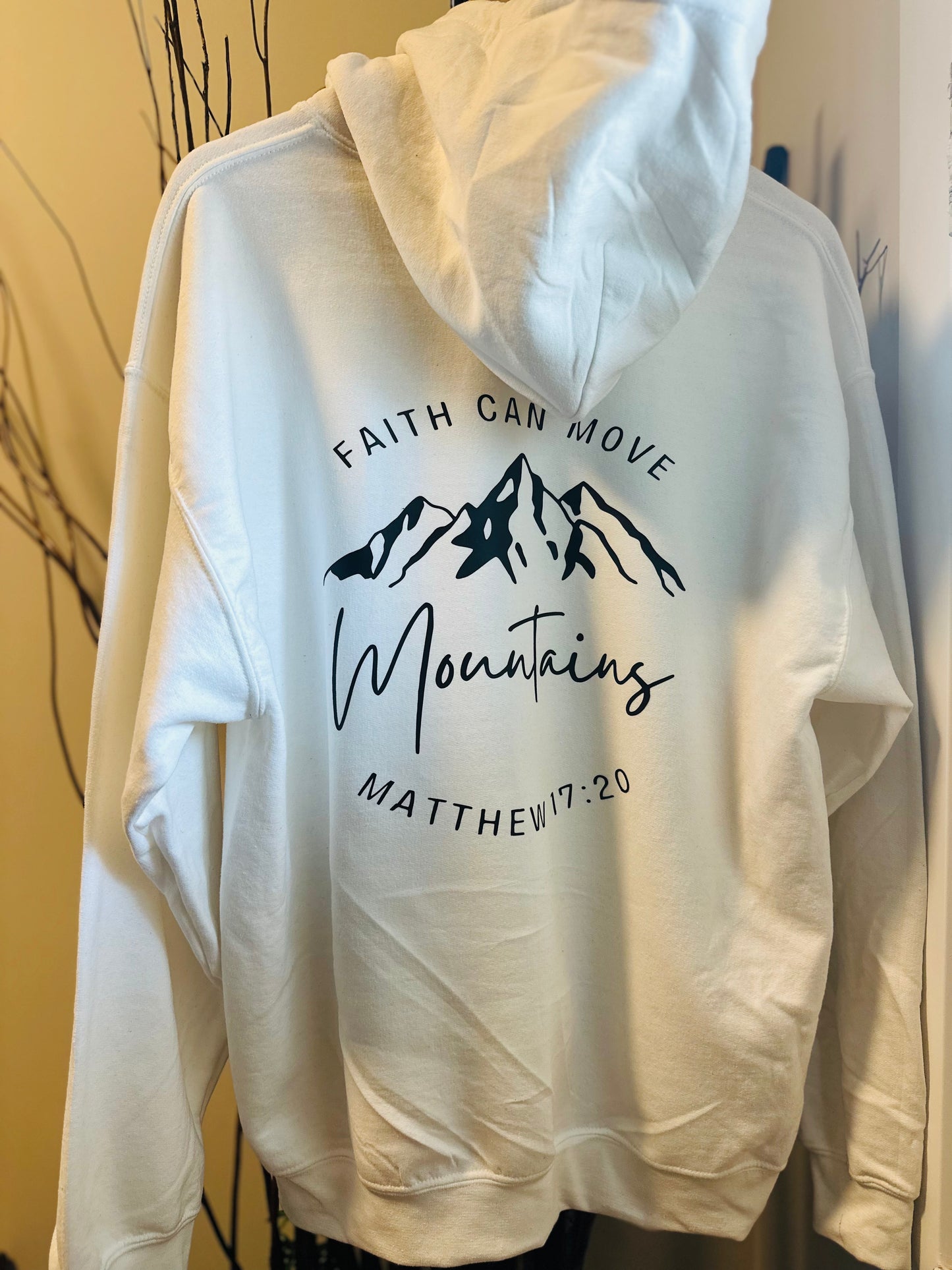 "Faith can move mountains" Hooded Sweatshirt