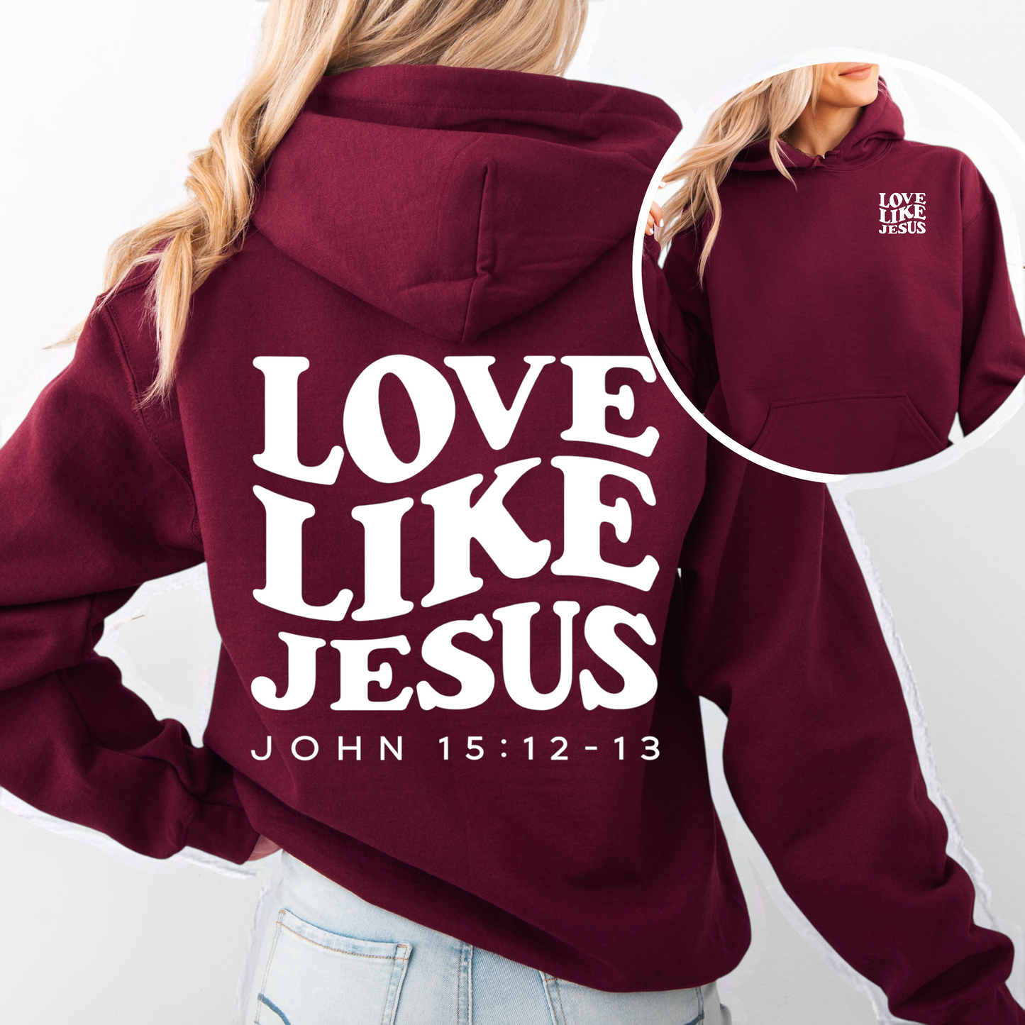 “Love Like Jesus™ Hooded Sweatshirt