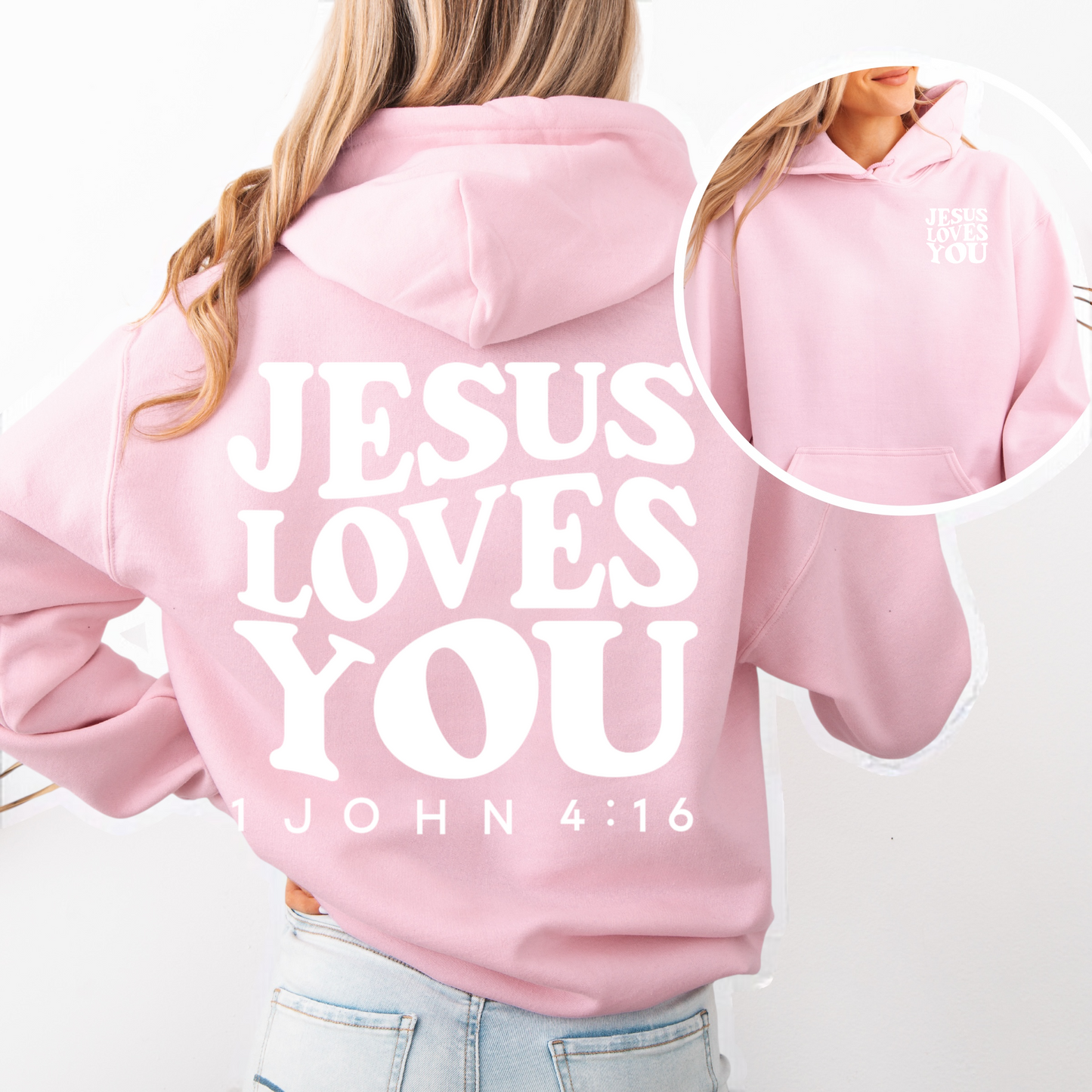 “Jesus Loves You" Hooded Sweatshirt