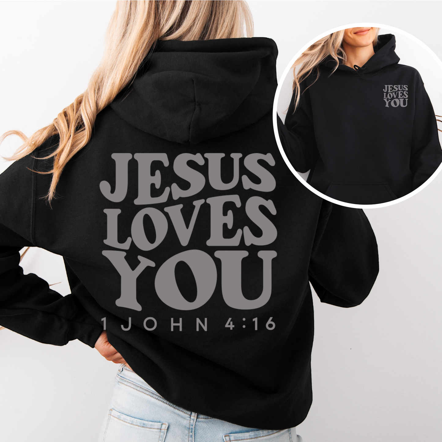 “Jesus Loves You" Hooded Sweatshirt