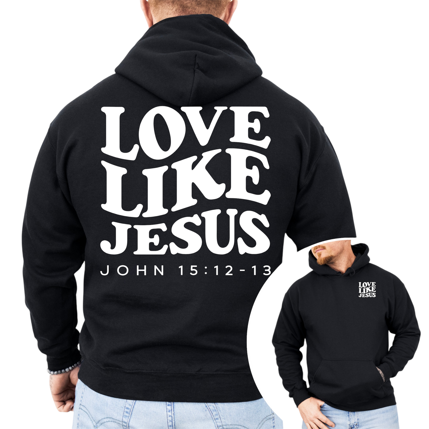 “Love Like Jesus™ Hooded Sweatshirt