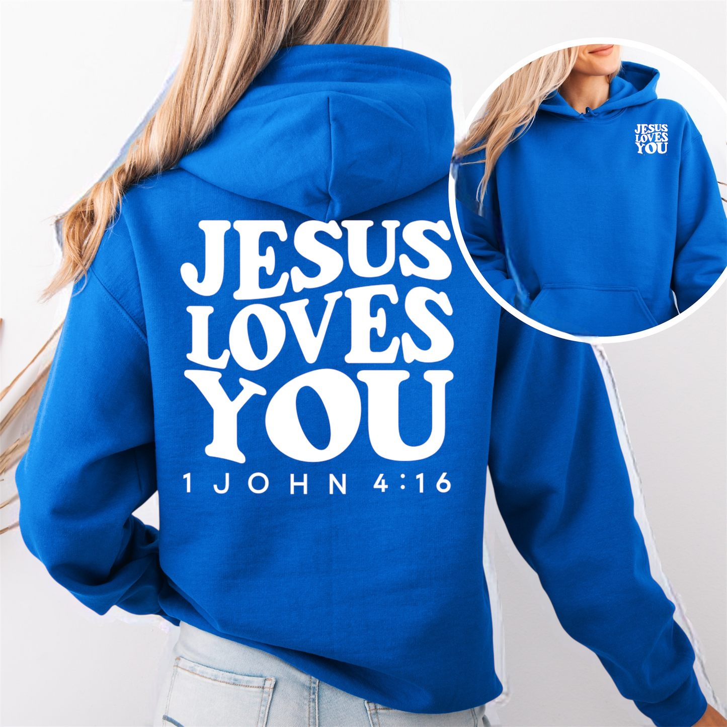 “Jesus Loves You" Hooded Sweatshirt
