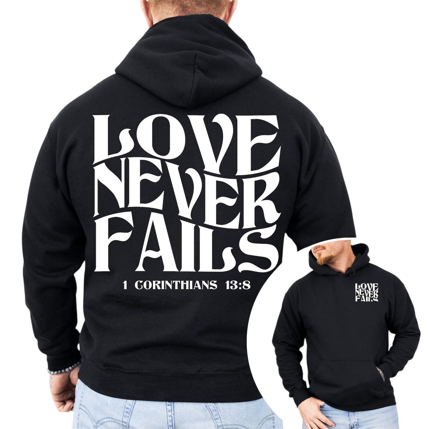 “Love Never Fails" Hooded Sweatshirt