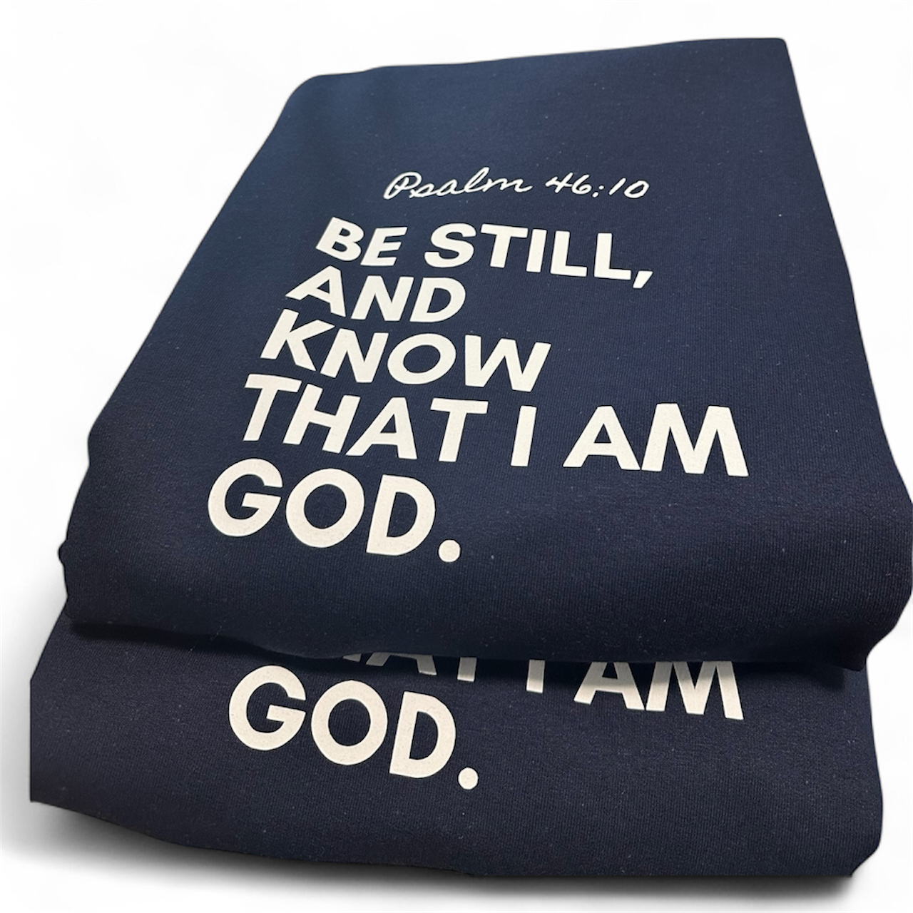 Be still and Know Sweatshirt