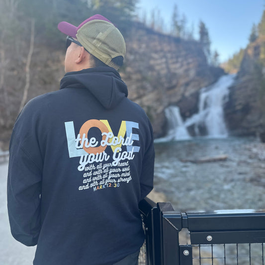 "Greatest Commandment" Hooded Sweatshirt