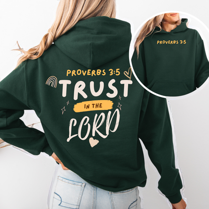 "Trust in the Lord with all your heart" Hooded Sweatshirt