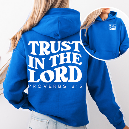 “Trust in the Lord" Hooded Sweatshirt