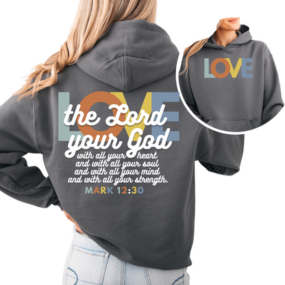 "Greatest Commandment" Hooded Sweatshirt