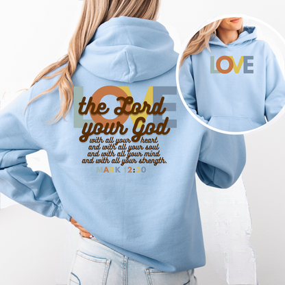"Greatest Commandment" Hooded Sweatshirt