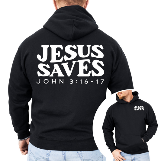 "Jesus Saves" Hooded Sweatshirt