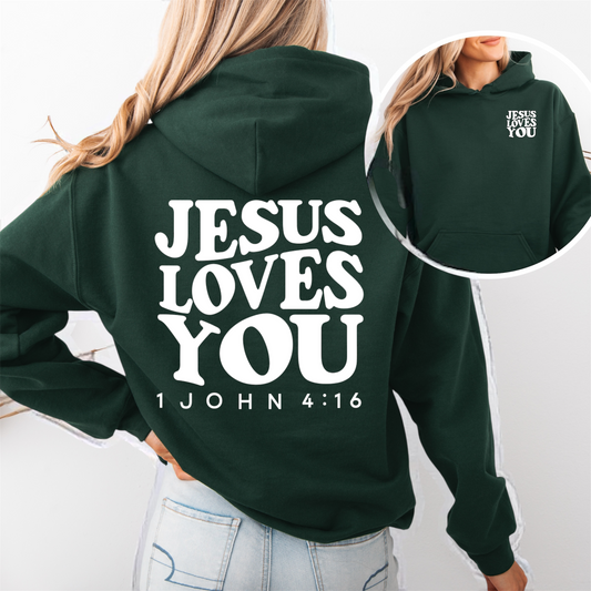 “Jesus Loves You" Hooded Sweatshirt