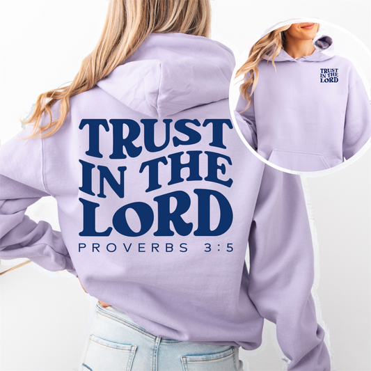“Trust in the Lord" Hooded Sweatshirt