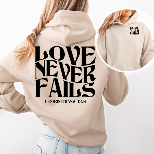 “Love Never Fails" Hooded Sweatshirt