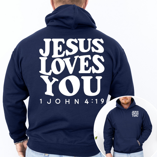 “Jesus Loves You" Hooded Sweatshirt