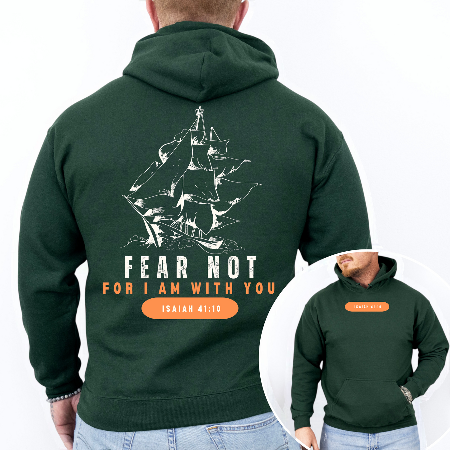 Fear Not, for I am with you Hooded Sweatshirt