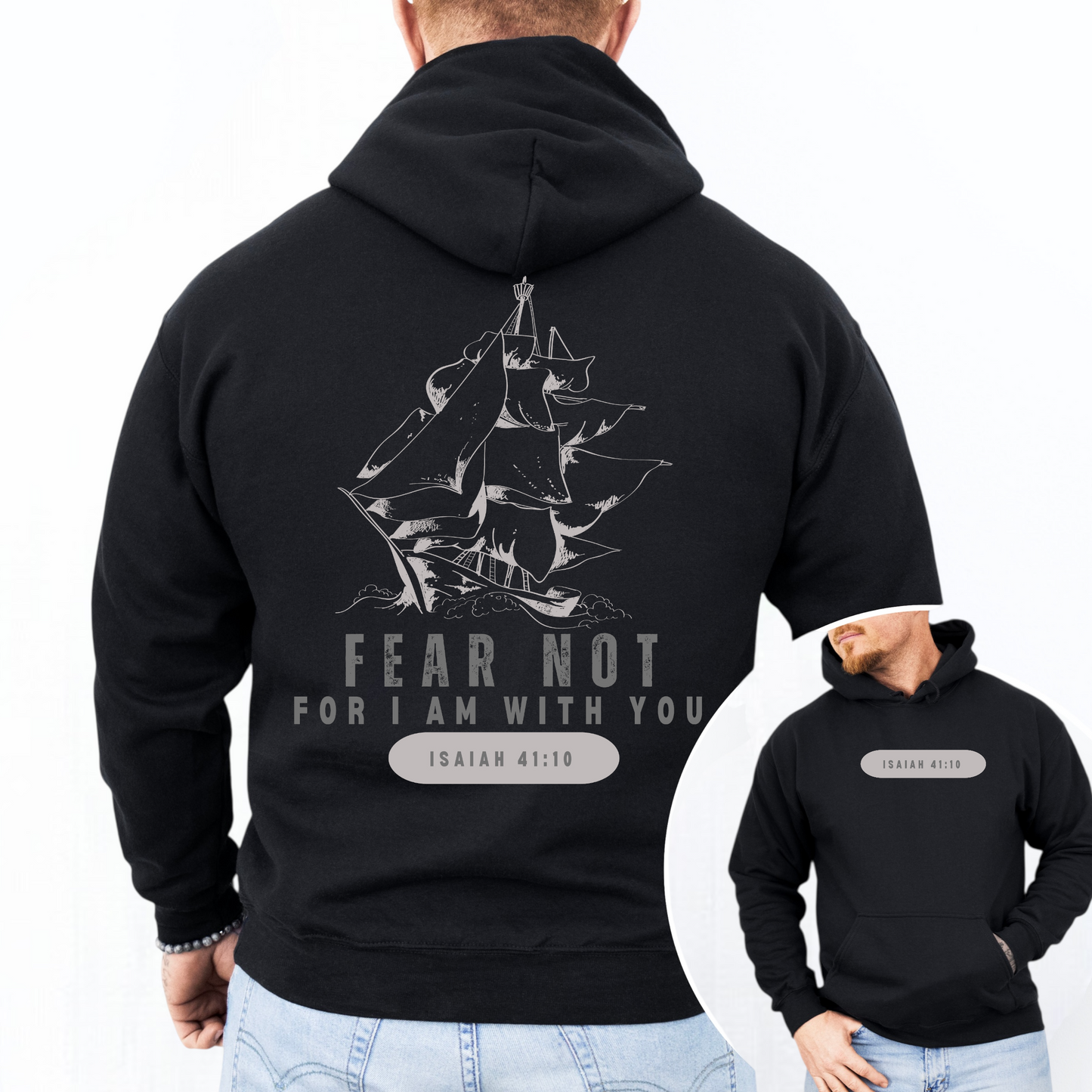Fear Not, for I am with you Hooded Sweatshirt
