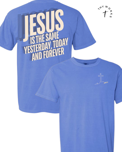 Jesus is the same