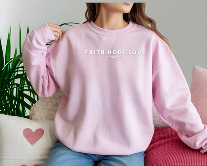 Faith Hope and Love Crewneck Sweatshirt