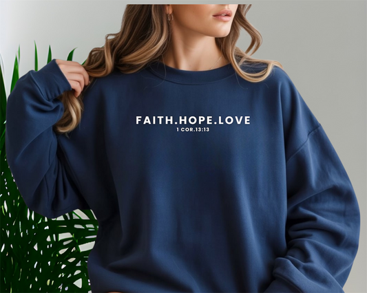 Faith Hope and Love Crewneck Sweatshirt