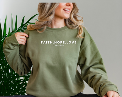Faith Hope and Love Crewneck Sweatshirt