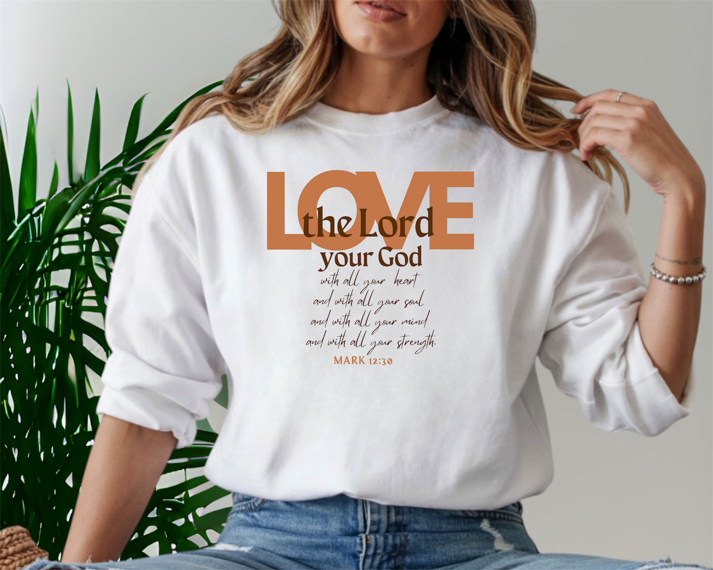 Love the Lord your God Crewneck Sweatshirt