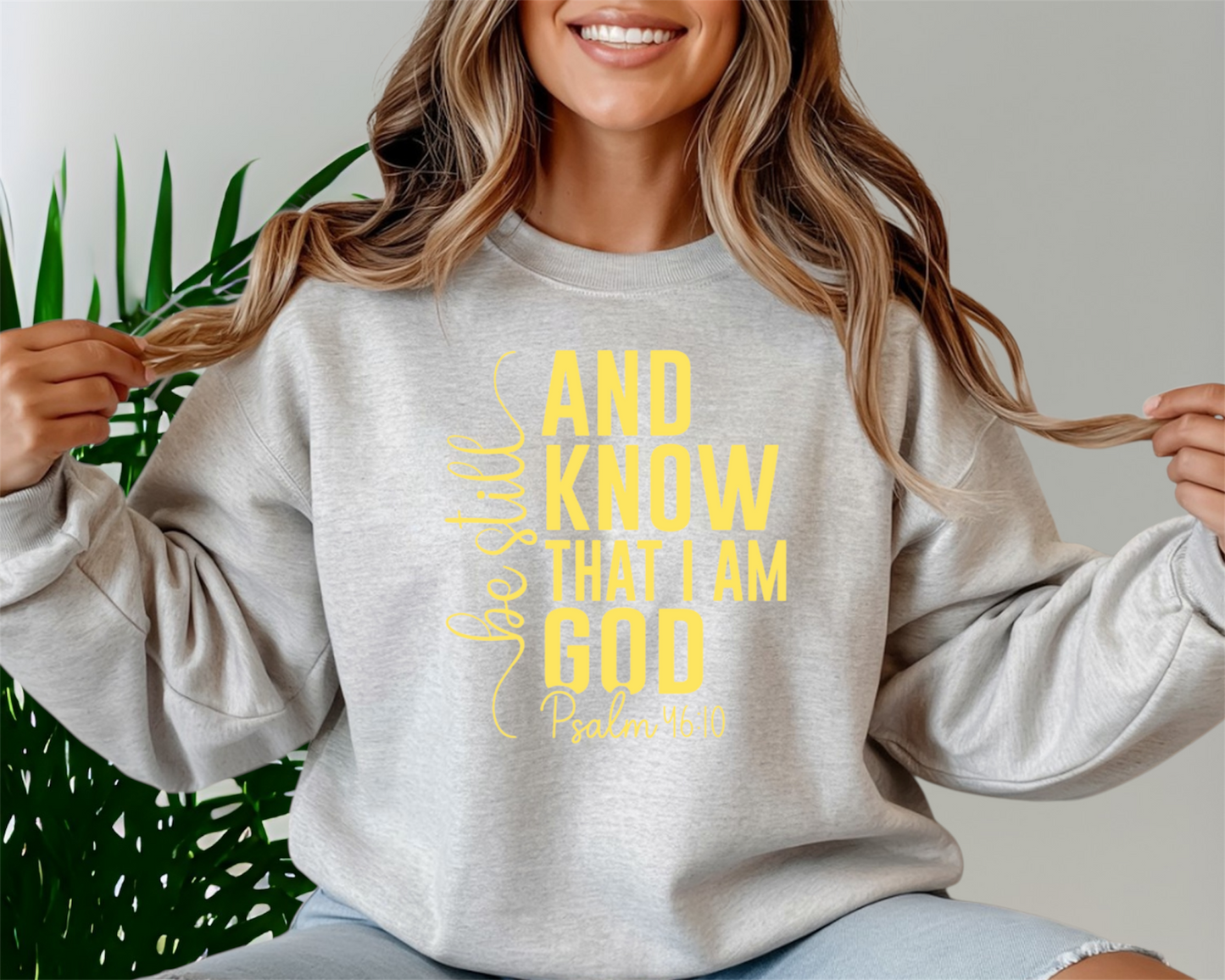Be still and Know Sweatshirt Crewneck