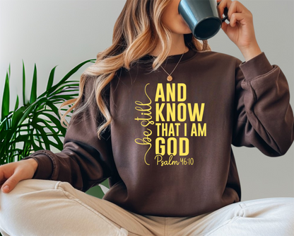 Be still and Know Sweatshirt Crewneck